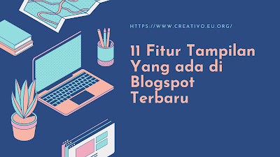 11-fitur-tampilan-yang-ada-di-blogspot-terbaru