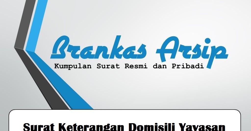 Contoh Surat Keterangan Domisili Yayasan - Brankas Arsip