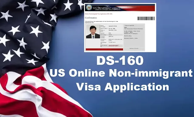 DS 160: US Online Non-immigrant Visa Application Form