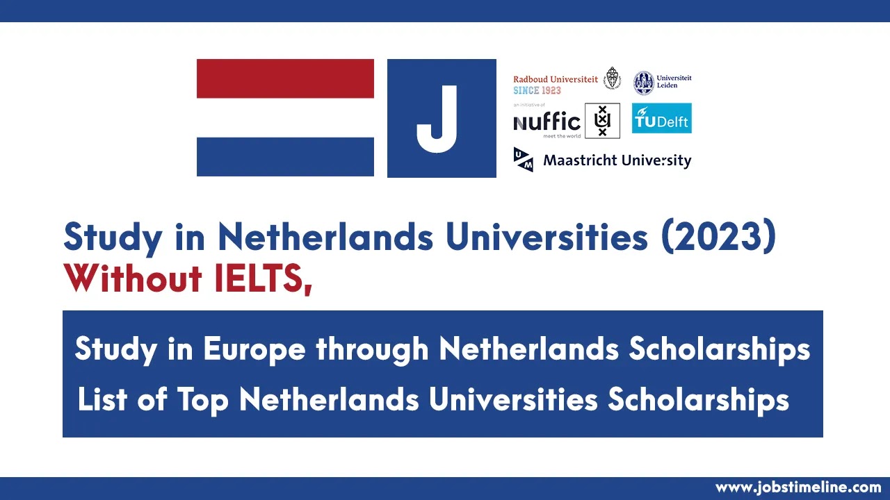 Study in Netherlands Universities (2023) Without IELTS
