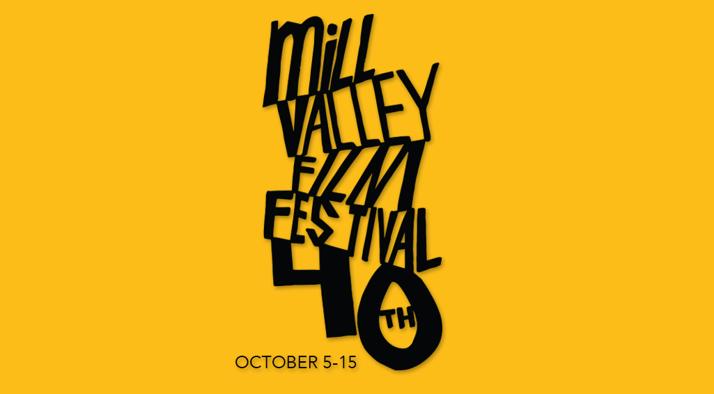 The 40th Mill Valley Film Festival