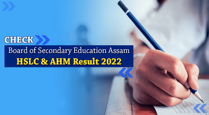 Check Board of Secondary Education Assam- HSLC and AHM Result 2022