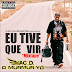 Mixtape "Eu Tive Que Vir" [Capa + Tracklist + Ficha Técnica]‏