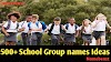 250+ School Group Names Ideas You Never Know