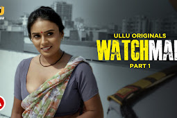 Watchman Ullu Web Series Cast, Release Date, Watch Online