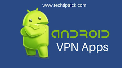 Best VPN Apps for Android 2017