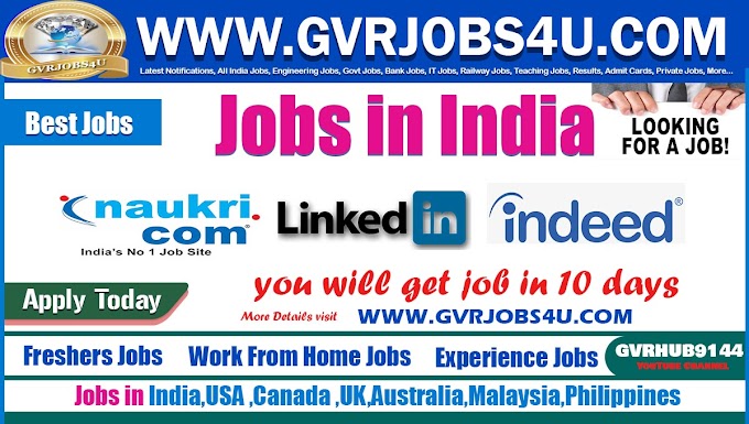 Jobs in India : Apply Today || Naukri.com || LinkedIn.com || Indeed.com || GVRJOBS4U.Com