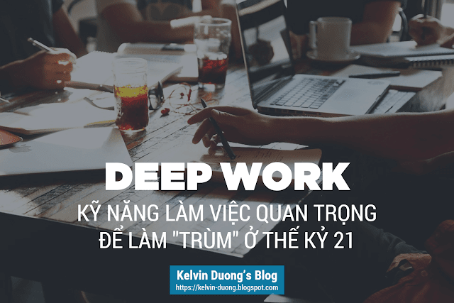 Deep Work - Ky nang lam viec quan trong the ky 21