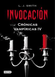 Crónicas vampíricas 4. Invocación.