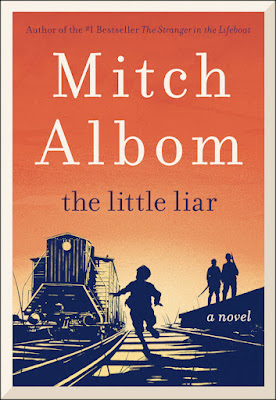book cover of historical fiction novel The Little Liar by Mitch Albom