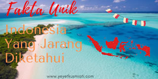 Fakta unik indonesia yang jarang diketahui