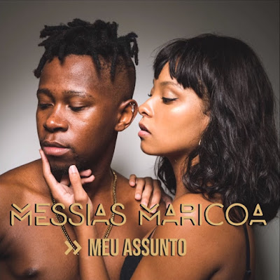 Messias Maricoa - Meu Assunto (2018) [Download]