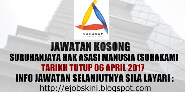 Jawatan Kosong Suruhanjaya Hak Asasi Manusia (SUHAKAM) - 05 April 2017