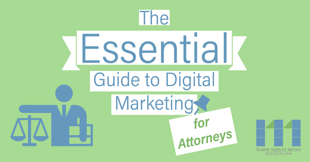 The Essential Guide to Digital Marketing For Attorney's