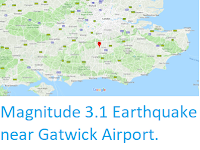 https://sciencythoughts.blogspot.com/2019/03/magnitude-31-earthquake-near-gatwick.html