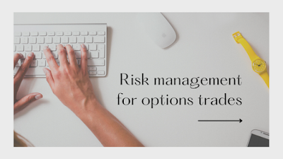 Risk management for options trades