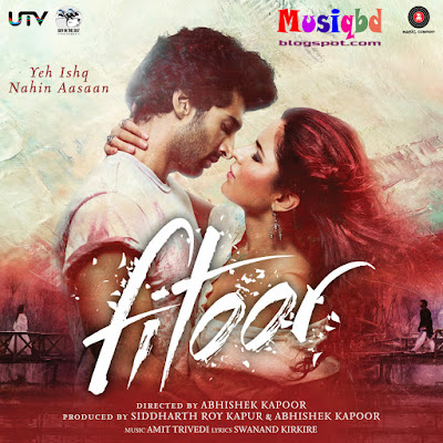 Fitoor (2016) Bollywood Movie Mp3 Songs Album Download