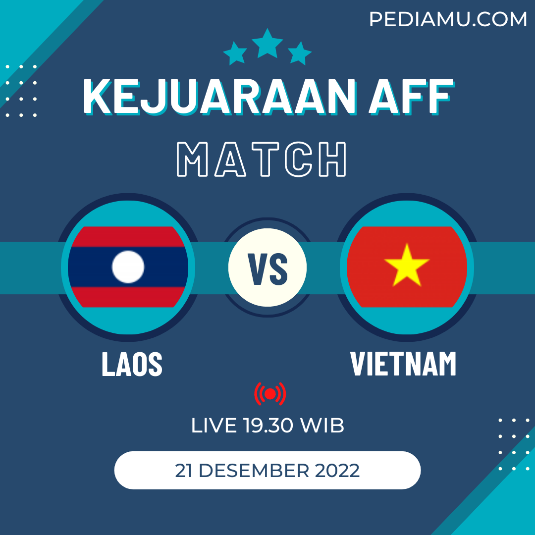 Link Streaming KEJUARAAN AFF Laos vs Vietnam | 21 DESEMBER 2022