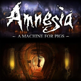 Amnesia A Machine For Pigs