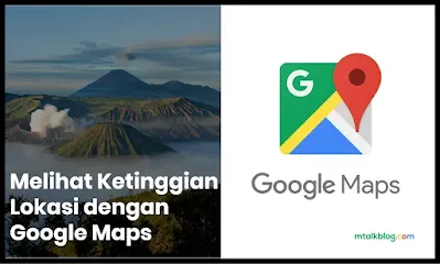 Melihat Ketinggian Lokasi dengan Google Maps