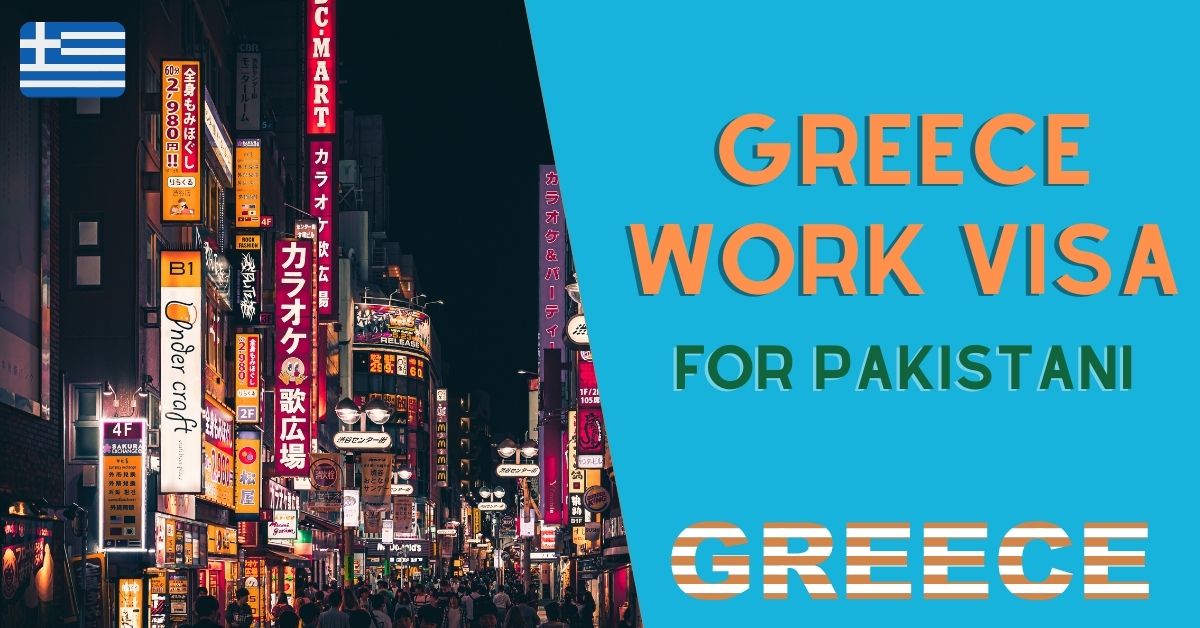 Greece Work Visa for Pakistani