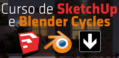  Curso de SketchUp e Blender Cycles Grátis