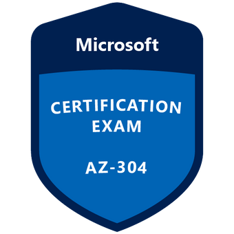 Microsoft AZ-304 Certification Exam