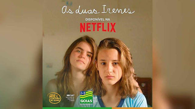 Filme goiano “As Duas Irenes” entra no catálogo da Netflix