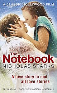 The Notebook: The love story to end all love stories