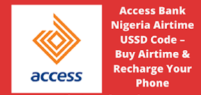 How To Buy Airtime From Access Bank USSD Code