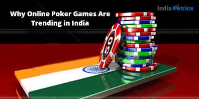 Why Online Poker Games Are Trending in India