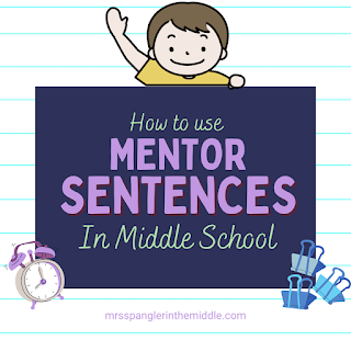 Try this plan for using mentor sentences in middle school as models of grammar, good writing, and more!