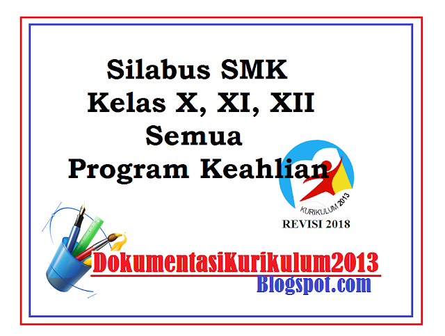 Silabus SMK Kelas X XI XII Kurikulum 2013 Tahun 2018 Semua Program Keahlian