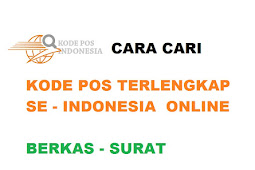 Cara Cek Kode Pos Se - Indonesia Secara Online Terlengkap