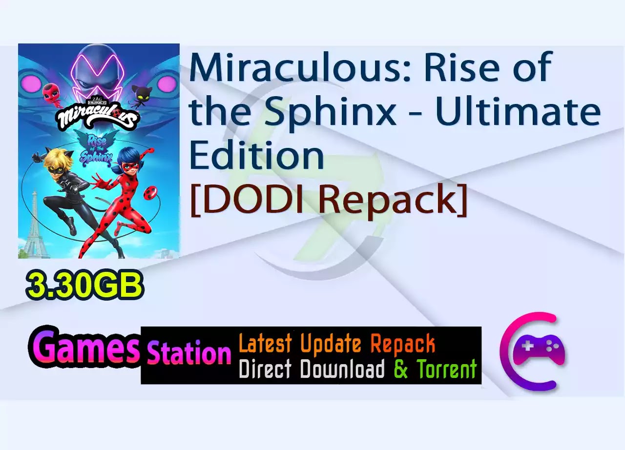 Miraculous: Rise of the Sphinx – Ultimate Edition (v.1.01.11 + Cat Noir and Ladybug Costume Pack + MULTi6) – [DODI Repack]