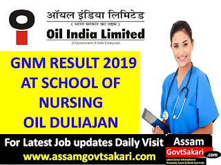 School Of Nursing, OIL Duliajan GNM Result 2019- Admission Test Result