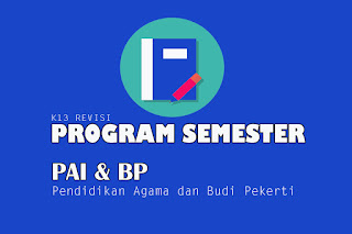 Contoh program semester dan contoh tabel program semester dalam bentuk format program semester yaitu Program Semester PAI dan BP Kelas X, Program Semester PAI dan BP Kelas XI dan Program Semester PAI dan BP Kelas XII. Program Semester pdf