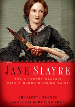 https://www.goodreads.com/book/show/7430962-jane-slayre