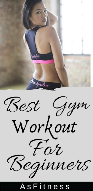 Gym Workouts For Beginners: Workout Plan For Men/Women