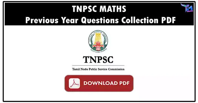TNPSC MATHS - Previous Year Questions Papers PDF Collections