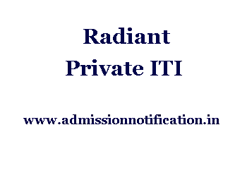 Radiant Private ITI Admission, Ranking, Reviews, Fees and Placement