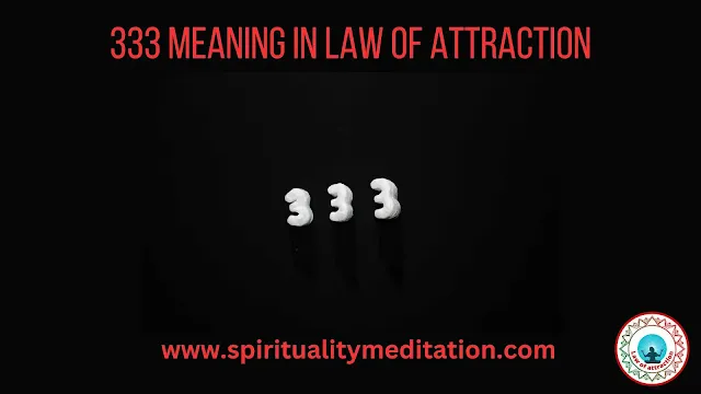 333 Meaning in Law of Attraction