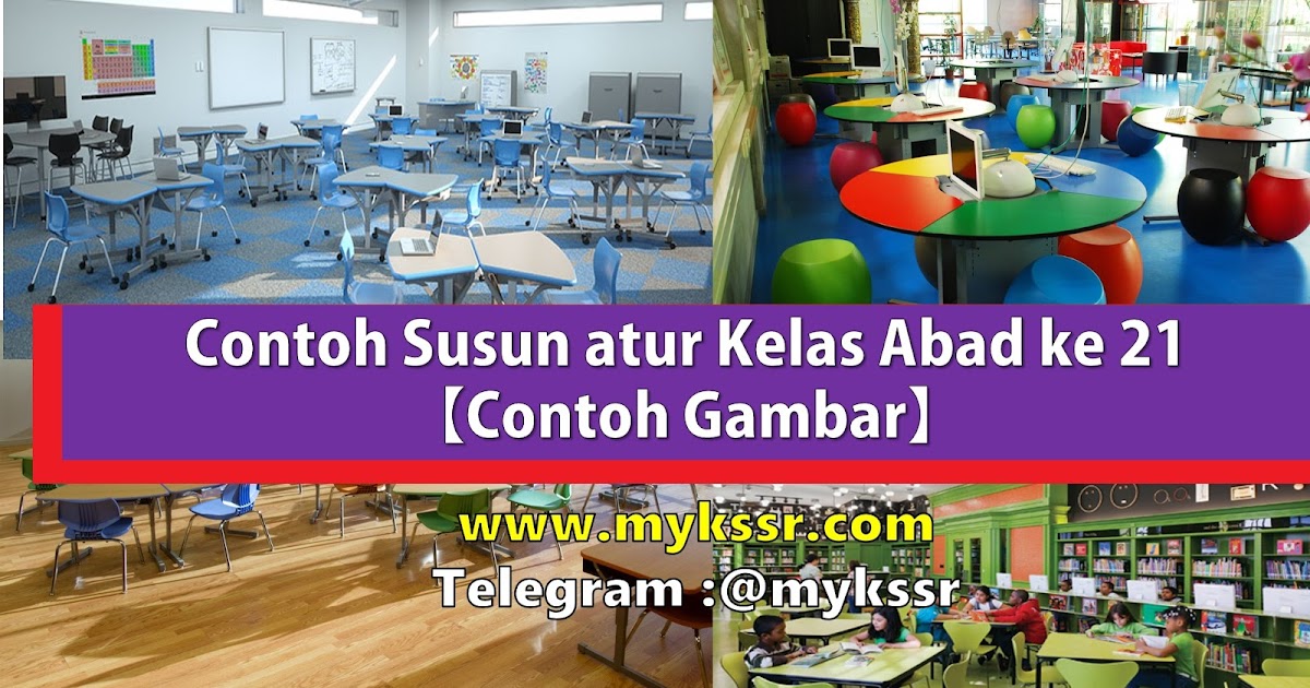 Contoh Susun Atur Kelas Abad Ke 21 Contoh Gambar Mykssr Com