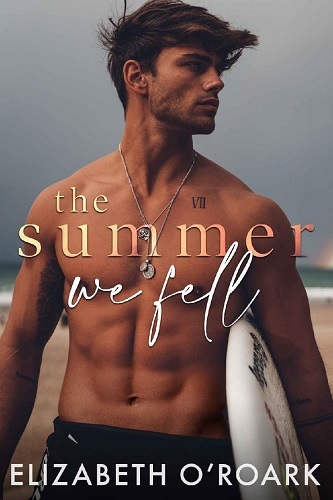 The Summer We Fell – Elizabeth O’Roark