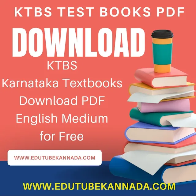 KTBS Karnataka Textbooks Download PDF English Medium for Free KTBS Karnataka Textbooks Download PDF English Medium for Free, Download Karnataka 1 to 10th Free Textbooks pdf Download now,