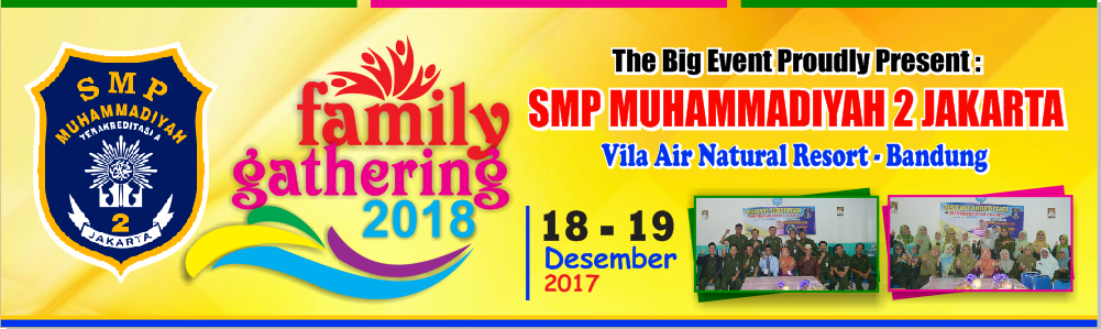  Desain  Banner Family  Gathering  SMP Muhammadiyah 2 Jakarta