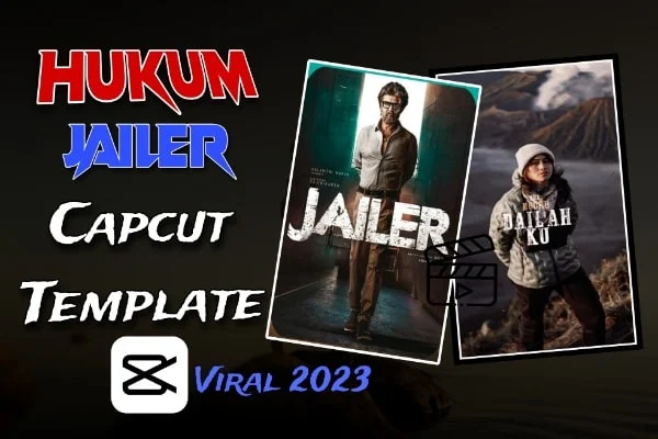 [100%Viral] Hukum Jailer Capcut Template Direct Link 2023