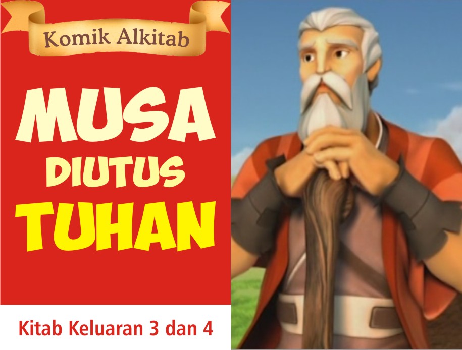 Komik Alkitab Anak: Musa Diutus Tuhan