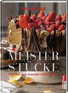 Meisterstücke. Torten und Kuchen für Könner