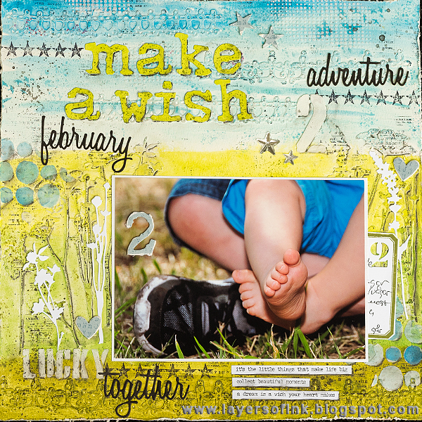 Layers of ink - Make a wish Layout by Anna-Karin